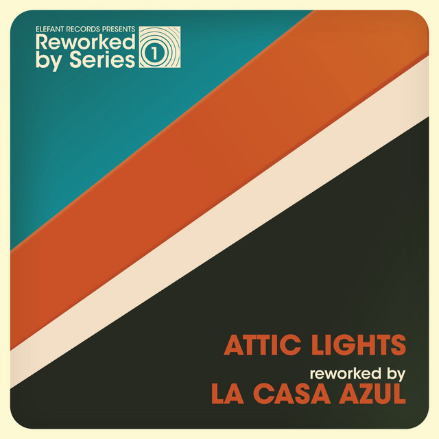 Attic Lights Reworked By La Casa Azul cover