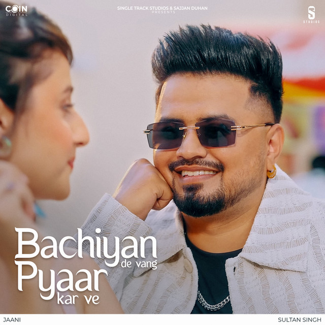 Bachiyan De Vang Pyaar Kar Ve