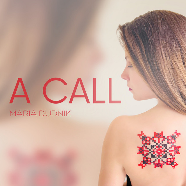 Обкладинка: A Call — Maria Dudnik