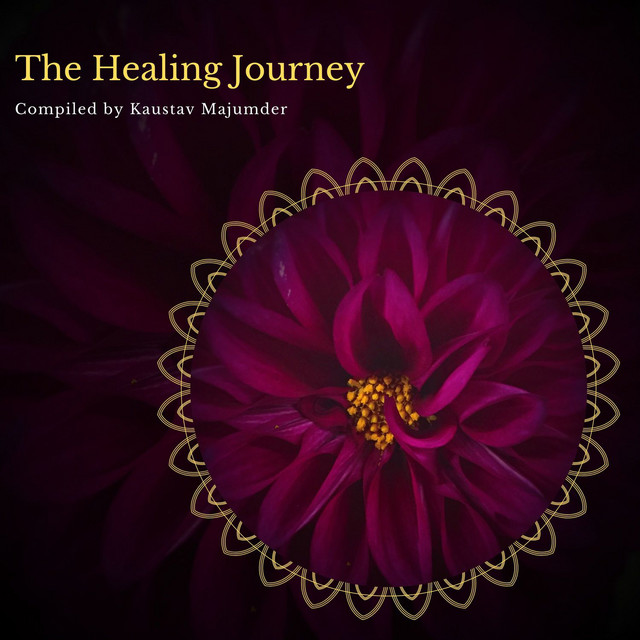 The Healing Journey - Compiled By Kaustav Majumder cover art