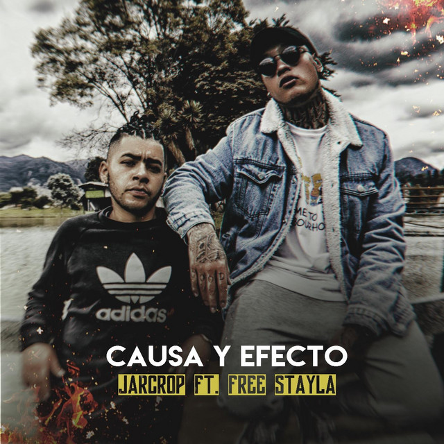 Causa y Efecto (feat. Free Stayla)
