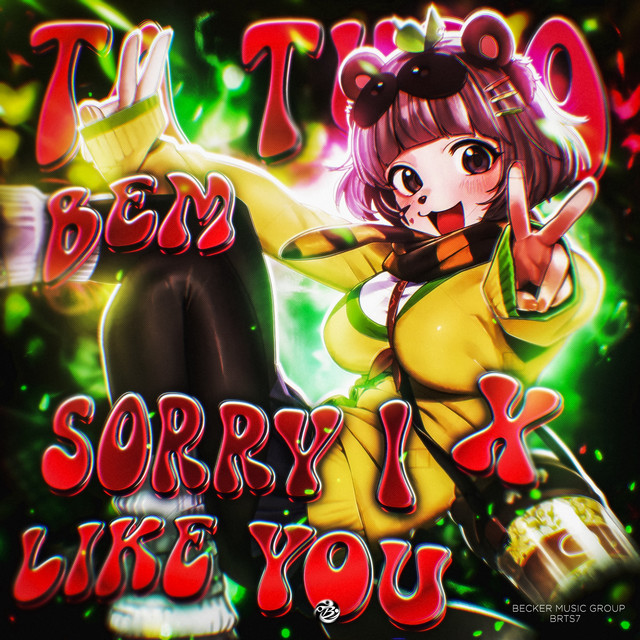 TA TUDU BEM X SORRY I LIKE YOU