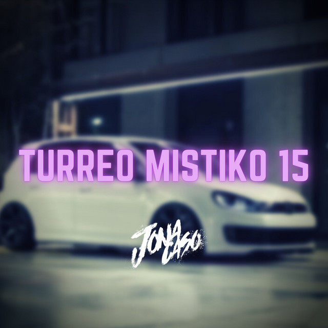 Turreo Mistiko 15 - Remix