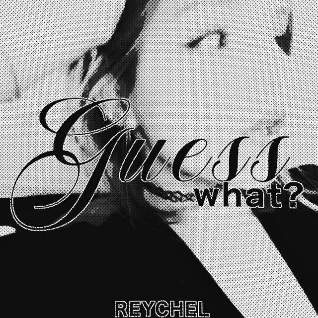 Обкладинка: Guess What?! - Speed up — REYCHEL