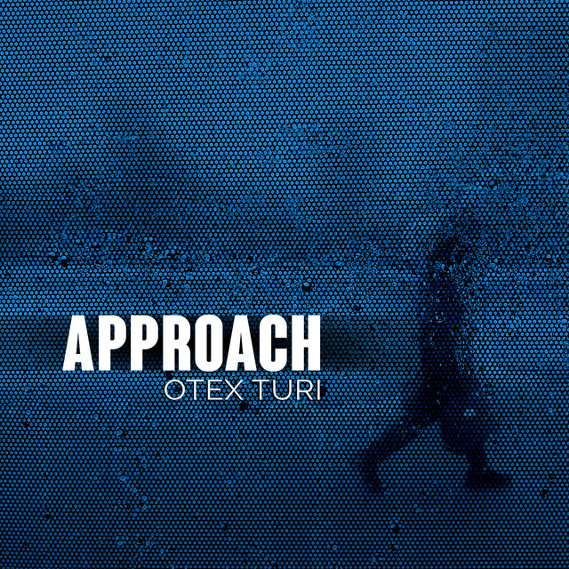 Cover art: Approach — Otex Turi