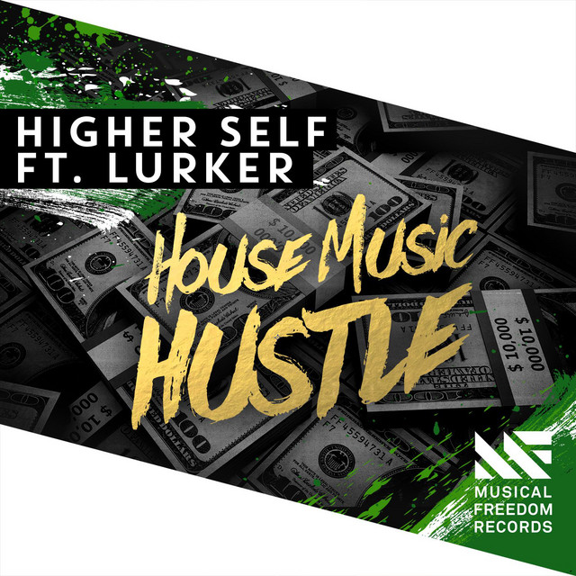 Higher Self featuring Lurker — House Music Hustle cover artwork