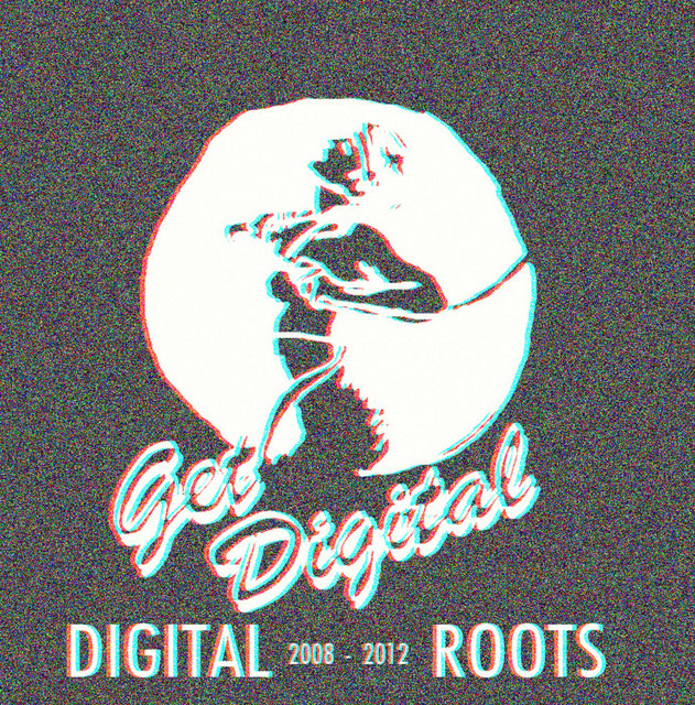 Get Digital presents Digital Roots cover