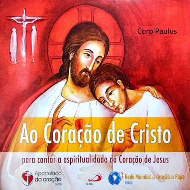 Ao Coração de Cristo (Para cantar a espiritualidade do Coração de Jesus) cover art