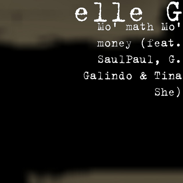 Mo' math Mo' money (feat. SaulPaul, G. Galindo & Tina She) cover