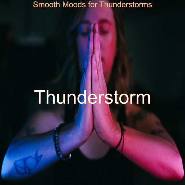 Smooth Moods for Thunderstorms cover art