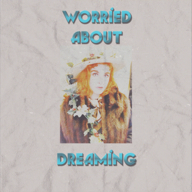 Worried About Dreaming cover art