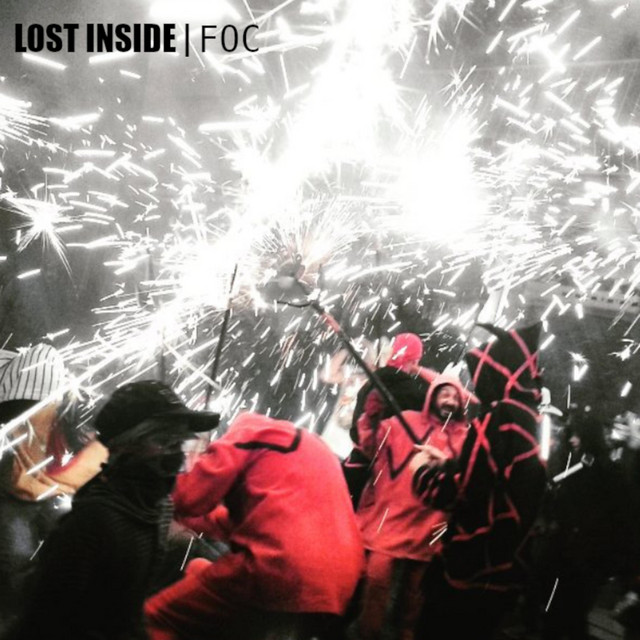 Foc - Single by Lost Inside | Spotify