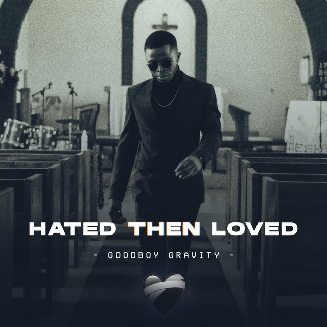 Hated Then Loved cover art