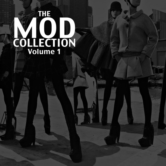 The Mod Collection, Vol 1 - Compilation by Various Artists | Spotify