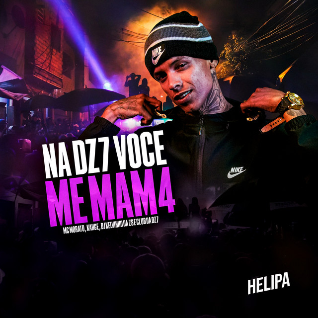 Na DZ7 Você Me Mam4