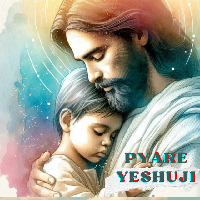 Pyare Yeshu Ji // Hindi Christian Bhajan - Single by Father Nilesh ...