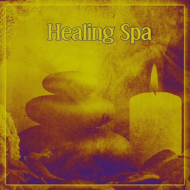 Healing Spa - Best Relaxing Spa Music, Magical Moments, Background Music for Spa cover art