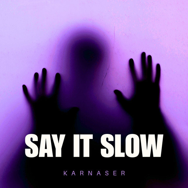 Say It Slow