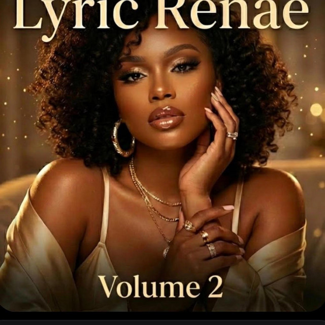 Lyric Renae: Volume 2 - Album by Lyric Renae | Spotify