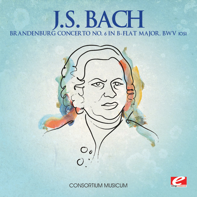 J.S. Bach: Brandenburg Concerto No. 6 in B-Flat Major, BWV 1051 (2012 Remaster) cover art