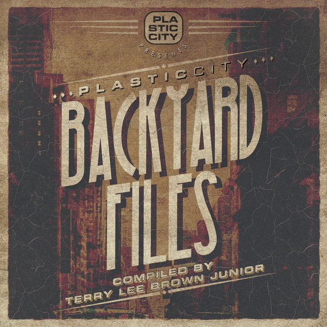 Plastic City Backyard Files cover