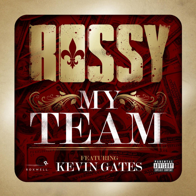 My Team (feat. Kevin Gates)