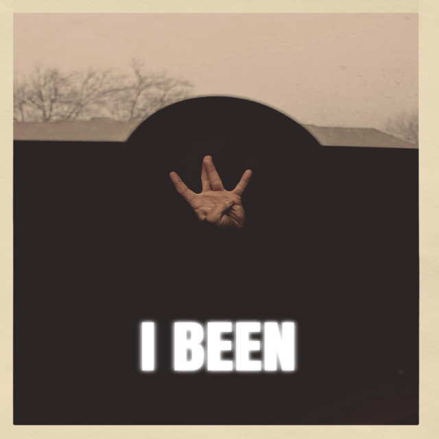 I Been