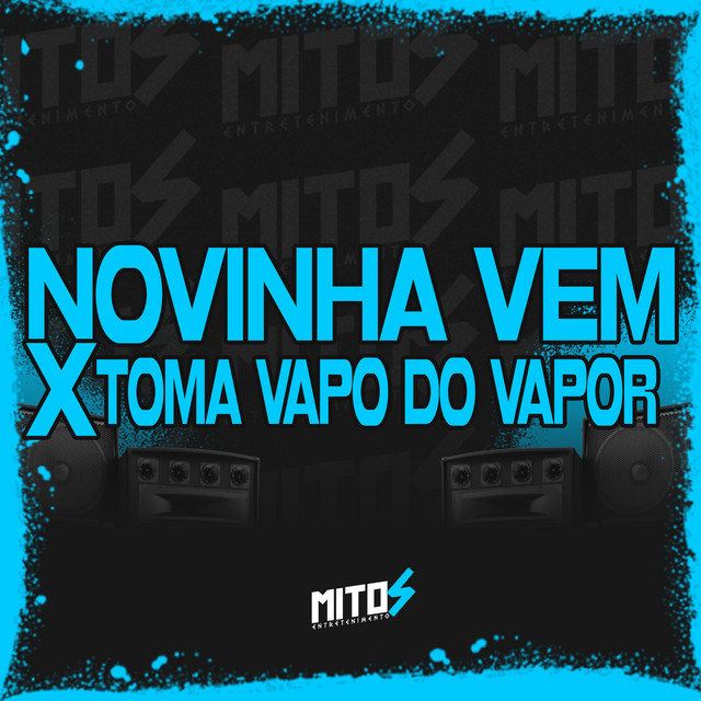 Cover art: Novinha Vem X Toma Vapo Do Vapor — DJ Matheus da Sul