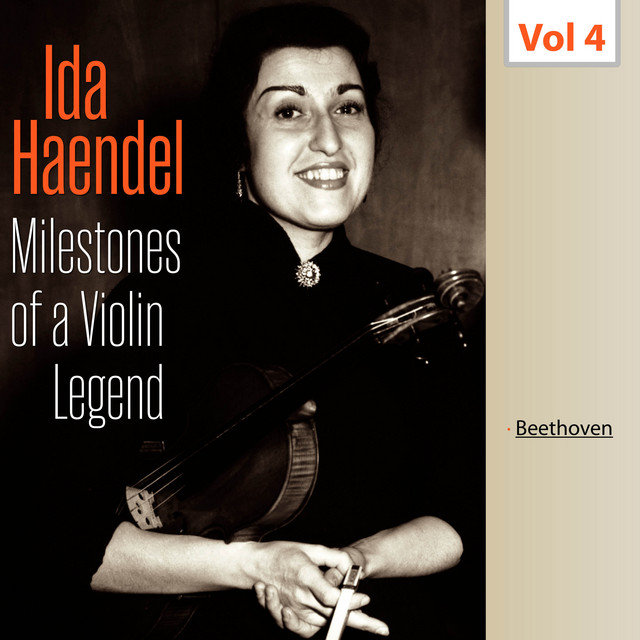Milestones of a Violin Legend: Ida Haendel, Vol. 4 (Live) cover art