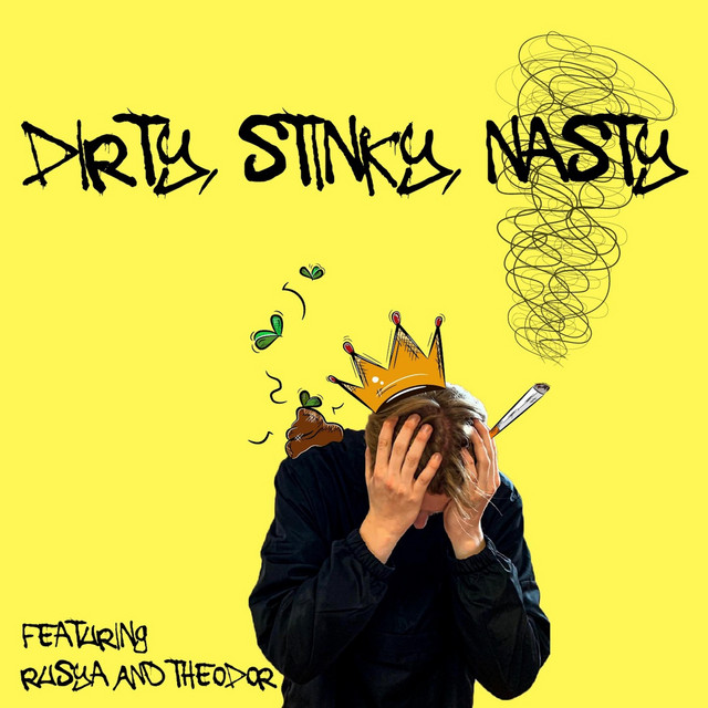 Dirty, Stinky, Nasty cover art