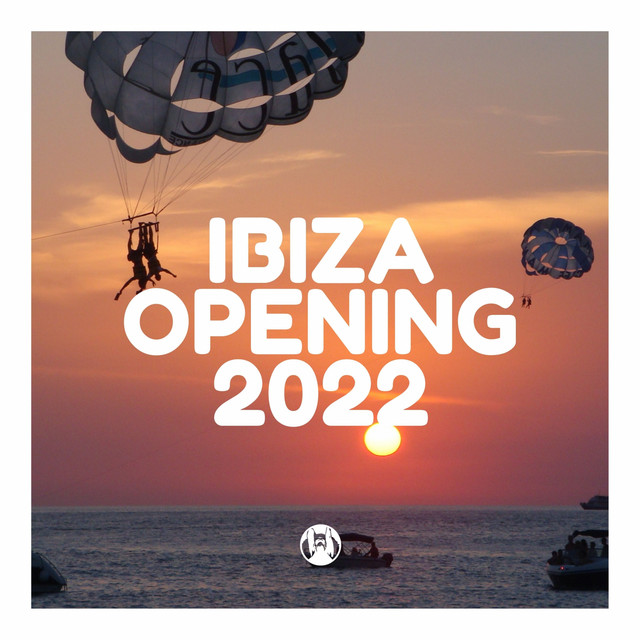 Ibiza Opening 2022 ‑「コンピレーション」by ヴァリアス