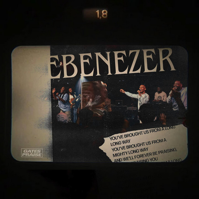 Ebenezer - song and lyrics by Gates Praise | Spotify