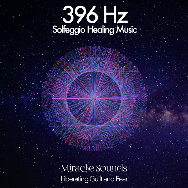 396Hz Liberating Guilt and Fear - EP by Solfeggio Healing Music