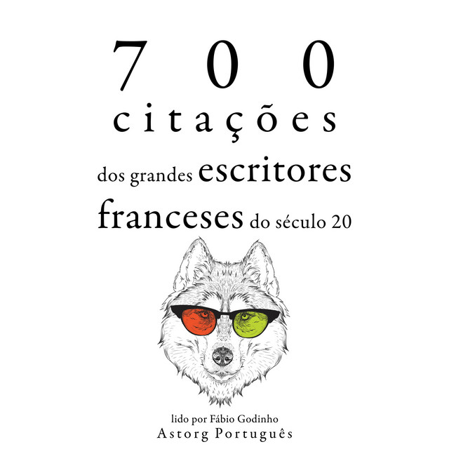700 citações dos grandes escritores franceses do século 20 (Recolha as melhores citações) cover art