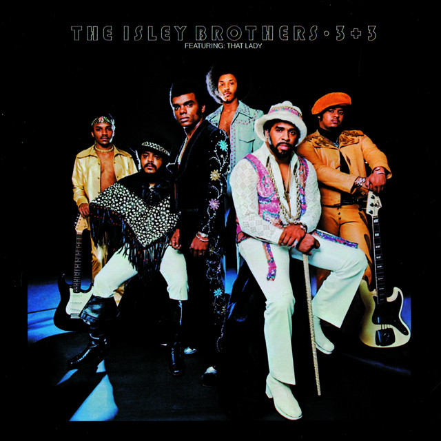 3 + 3 Featuring: That Lady – Álbum de The Isley Brothers | Spotify