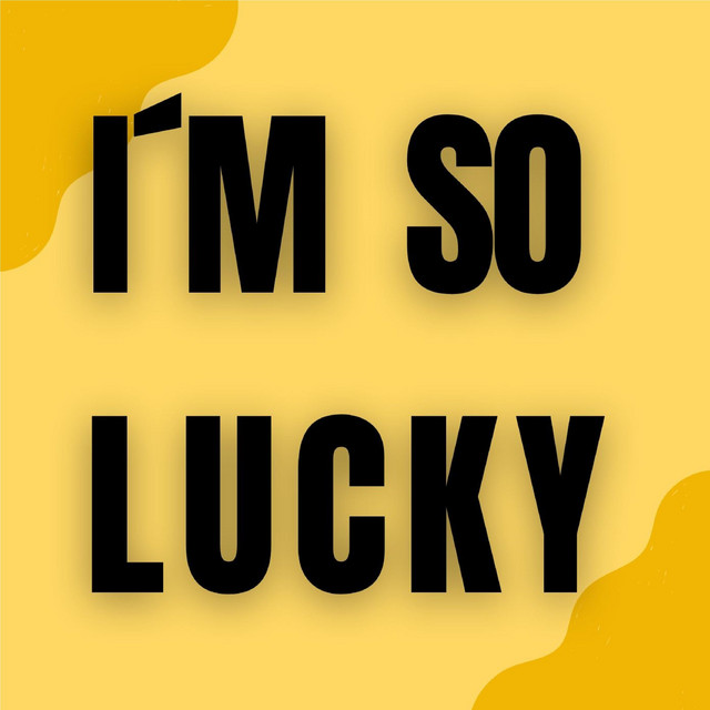 I´M SO LUCKY - HARDSTYLE