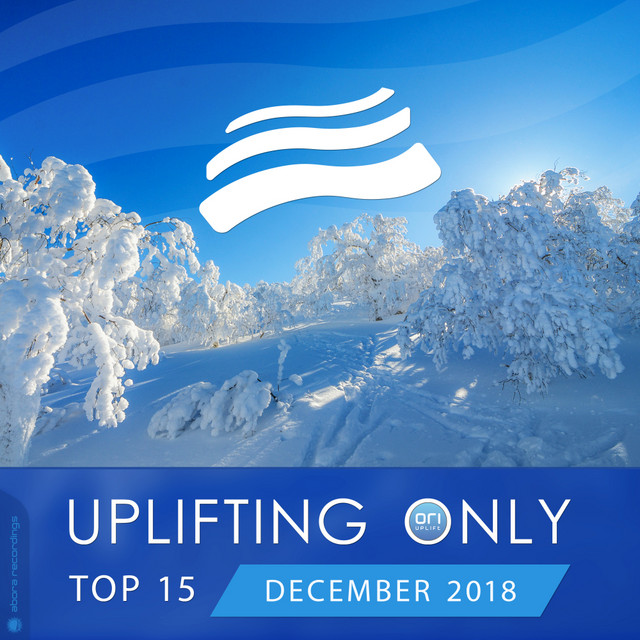 Uplifting Only Top 15: December 2018 cover art