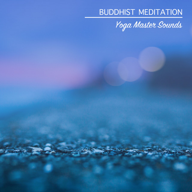 21 Buddhist Meditation and Yoga Master Sounds cover art