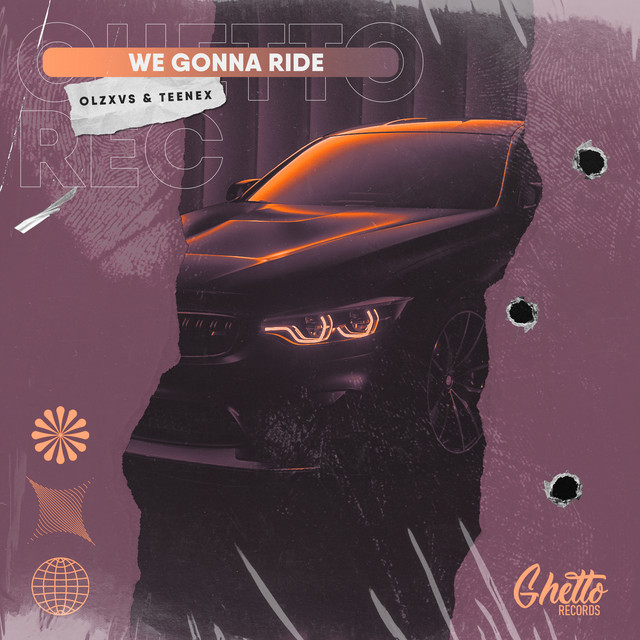 Обкладинка: We Gonna Ride — OLZXVS
