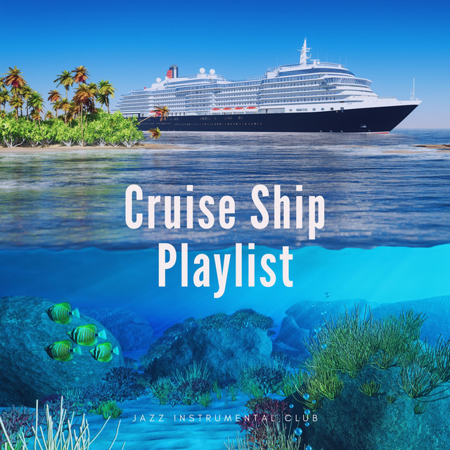 Cruise Ship Playlist - Smooth Jazz Instrumental cover art