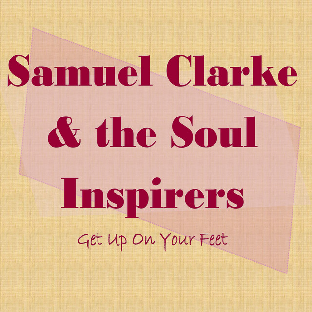 Samuel Clarke and the Soul Inspirers | Spotify