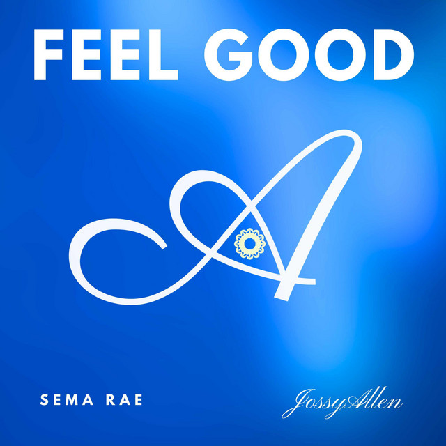HelloAMAZING, Sema Rae, JossyAllen – Feel Good
