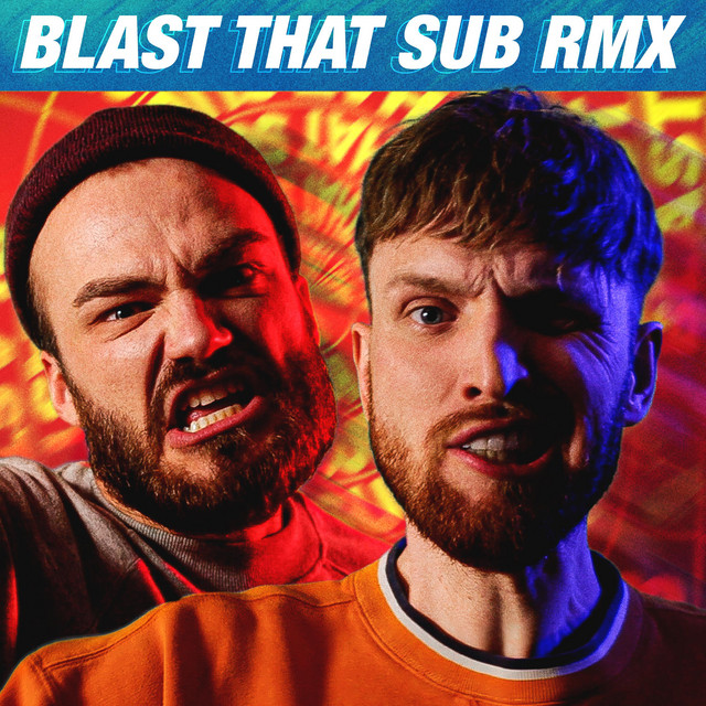 Blast That Sub - VIP Remix