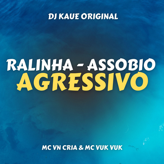 Assobio Agressivo - Ralinha - Assobio Agressivo