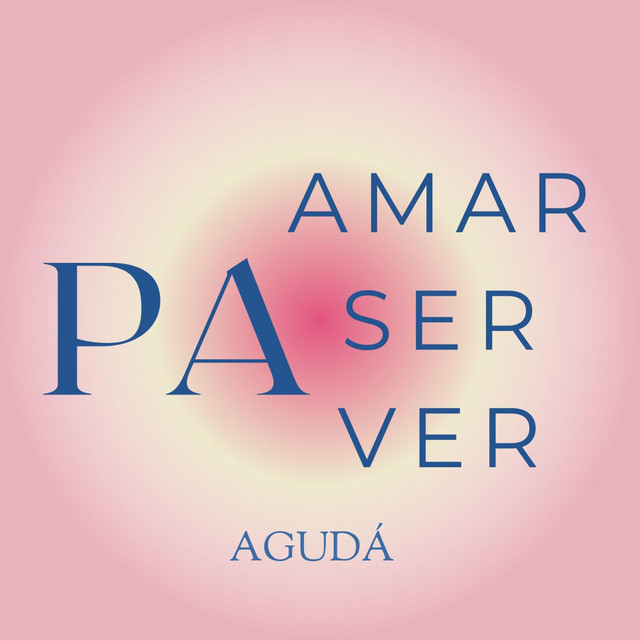 Pa' amar, pa' ser, pa' ver.