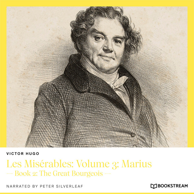 Les Misérables, Volume 3: Marius - Book 2: The Great Bourgeois cover art