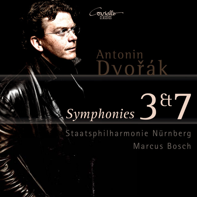 Antonín Dvořák: Symphonies Nos. 3 & 7