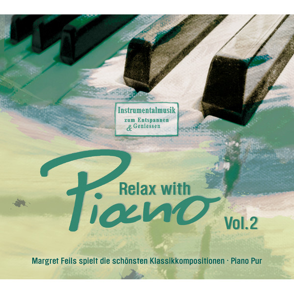 Relax with Piano, Vol. 2 (Piano Pur - Margret Feils spielt die schönsten Klassikkompositionen) cover art