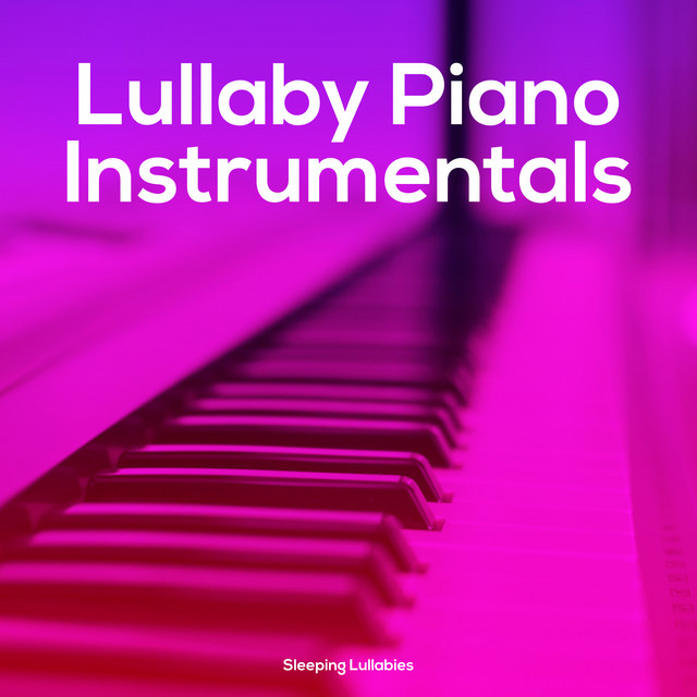 lullaby-piano-instrumentals-album-by-sleeping-lullabies-spotify