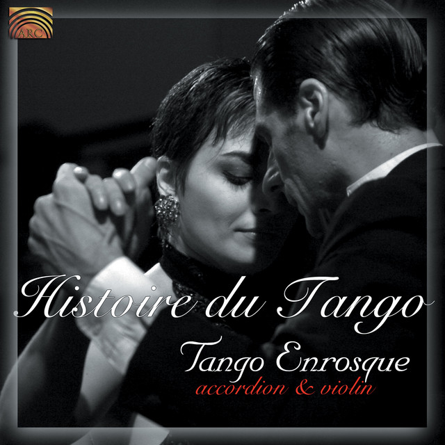 Tango Enrosque: Histoire Du Tango cover art